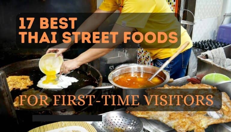 Top 17 Thai Street Foods Every First-Timer MUST Try
